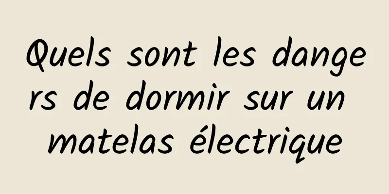 Quels sont les dangers de dormir sur un matelas électrique