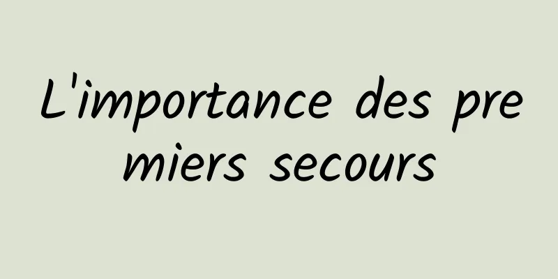 L'importance des premiers secours