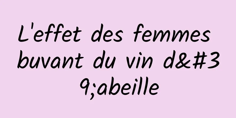 L'effet des femmes buvant du vin d'abeille