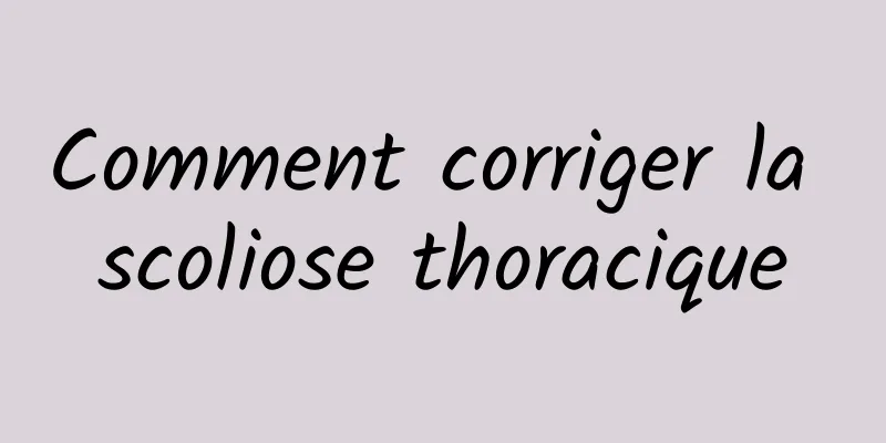 Comment corriger la scoliose thoracique