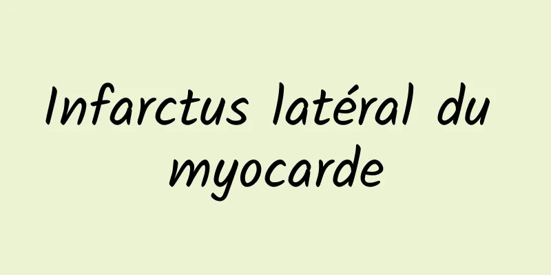 Infarctus latéral du myocarde