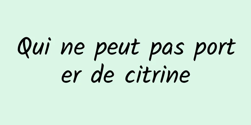 Qui ne peut pas porter de citrine