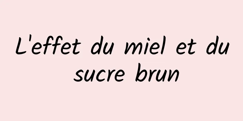 L'effet du miel et du sucre brun
