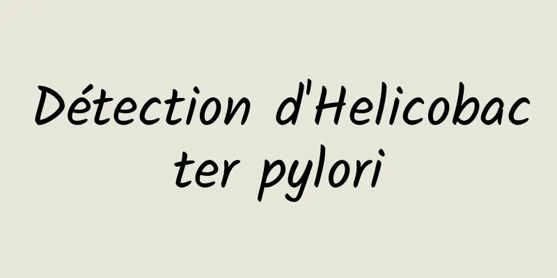 Détection d'Helicobacter pylori