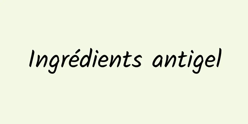 Ingrédients antigel