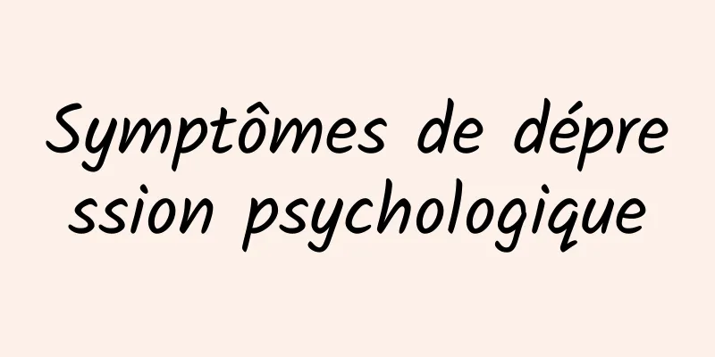 Symptômes de dépression psychologique