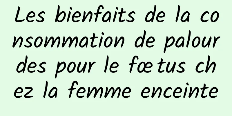 Les bienfaits de la consommation de palourdes pour le fœtus chez la femme enceinte