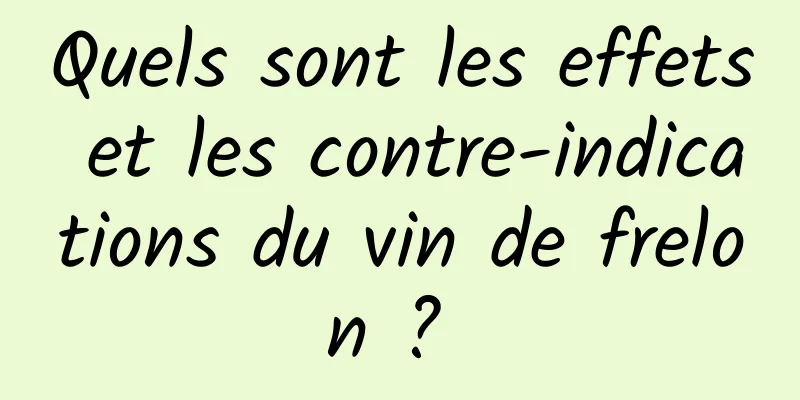 Quels sont les effets et les contre-indications du vin de frelon ? 