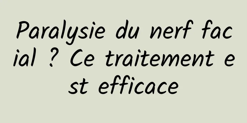 Paralysie du nerf facial ? Ce traitement est efficace