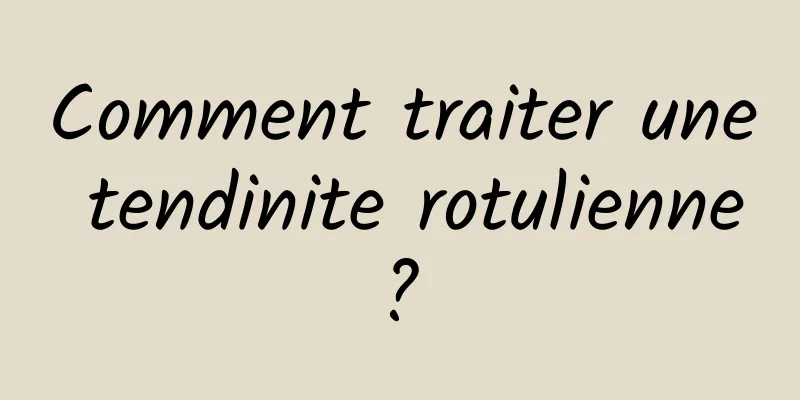 Comment traiter une tendinite rotulienne ? 