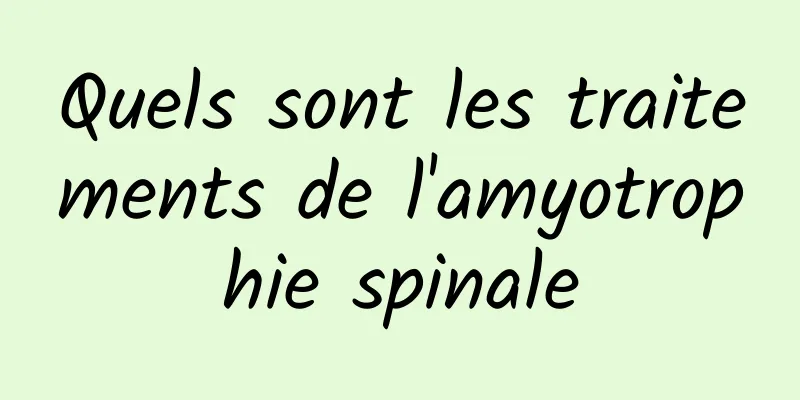 Quels sont les traitements de l'amyotrophie spinale
