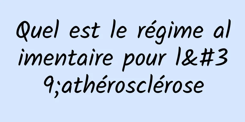 Quel est le régime alimentaire pour l'athérosclérose