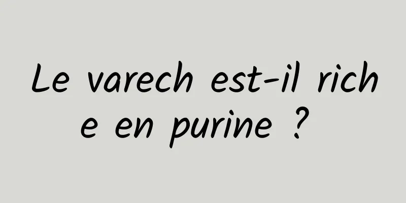 Le varech est-il riche en purine ? 