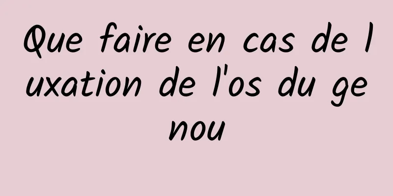 Que faire en cas de luxation de l'os du genou