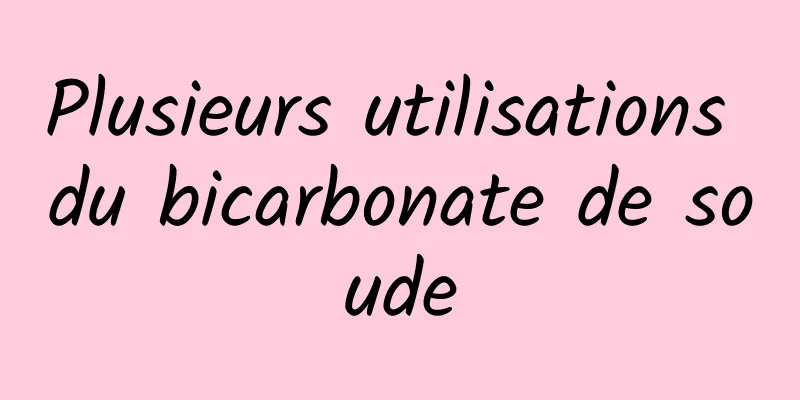 Plusieurs utilisations du bicarbonate de soude