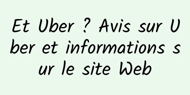 Et Uber ? Avis sur Uber et informations sur le site Web