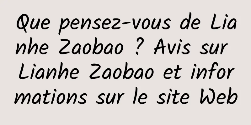 Que pensez-vous de Lianhe Zaobao ? Avis sur Lianhe Zaobao et informations sur le site Web