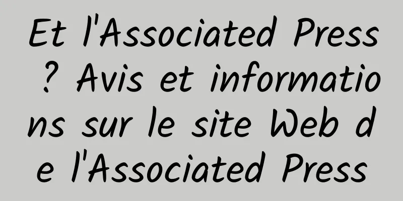 Et l'Associated Press ? Avis et informations sur le site Web de l'Associated Press