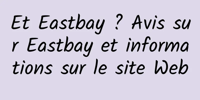 Et Eastbay ? Avis sur Eastbay et informations sur le site Web