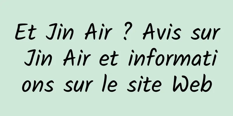 Et Jin Air ? Avis sur Jin Air et informations sur le site Web