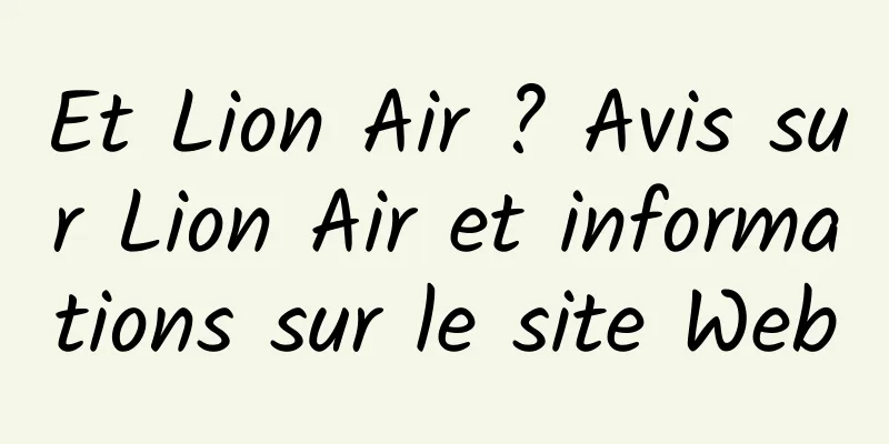 Et Lion Air ? Avis sur Lion Air et informations sur le site Web
