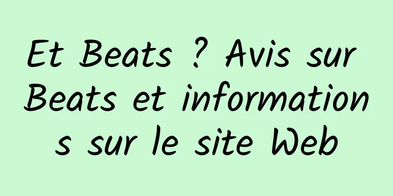 Et Beats ? Avis sur Beats et informations sur le site Web