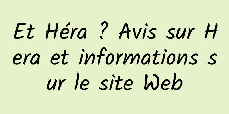 Et Héra ? Avis sur Hera et informations sur le site Web