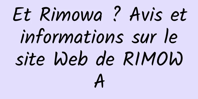 Et Rimowa ? Avis et informations sur le site Web de RIMOWA