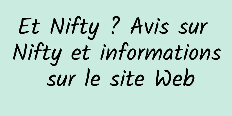 Et Nifty ? Avis sur Nifty et informations sur le site Web