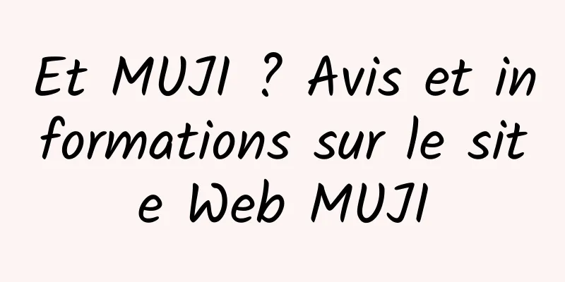Et MUJI ? Avis et informations sur le site Web MUJI