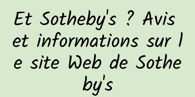 Et Sotheby's ? Avis et informations sur le site Web de Sotheby's