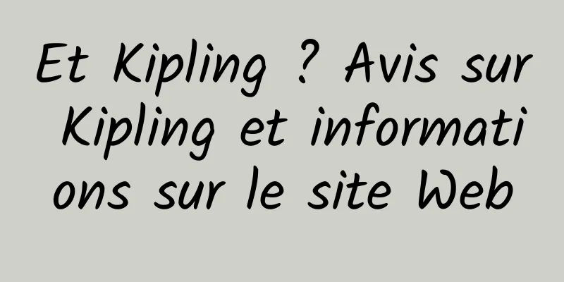 Et Kipling ? Avis sur Kipling et informations sur le site Web