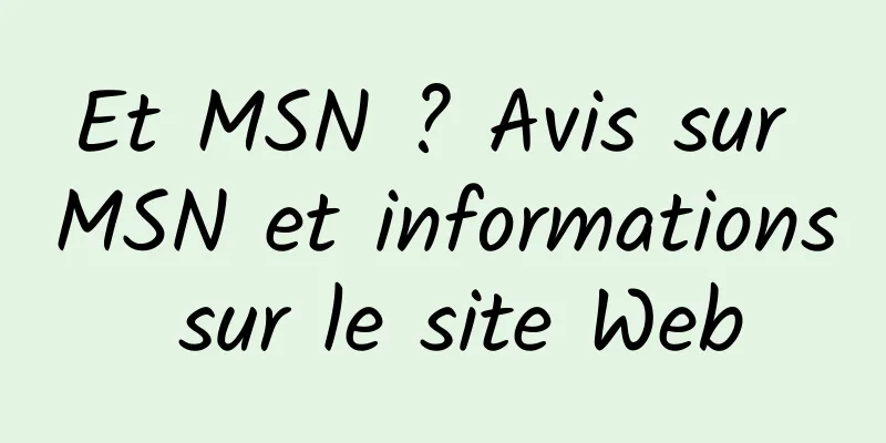 Et MSN ? Avis sur MSN et informations sur le site Web