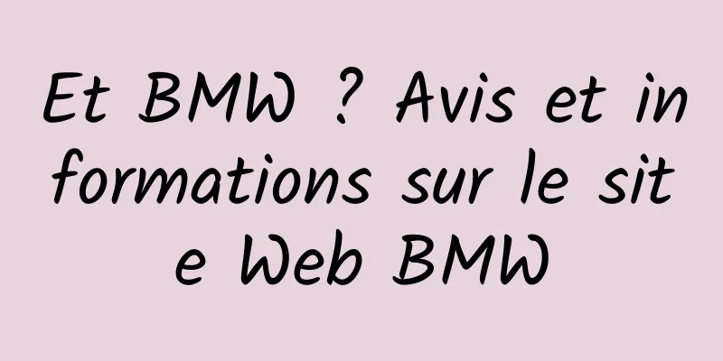 Et BMW ? Avis et informations sur le site Web BMW