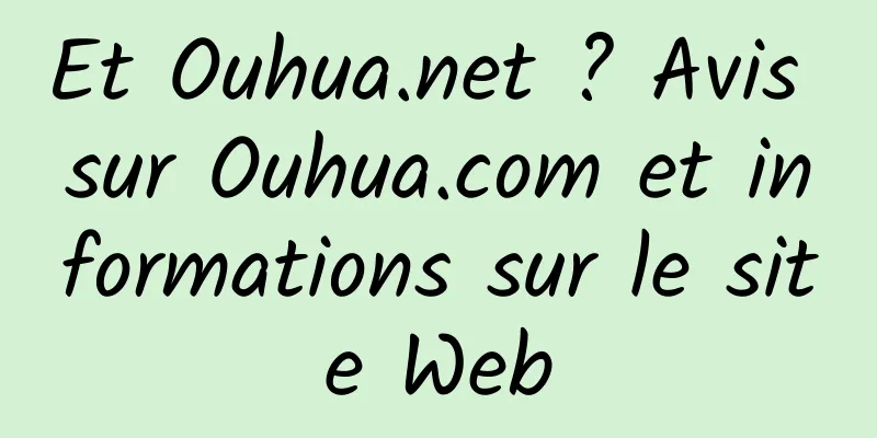 Et Ouhua.net ? Avis sur Ouhua.com et informations sur le site Web