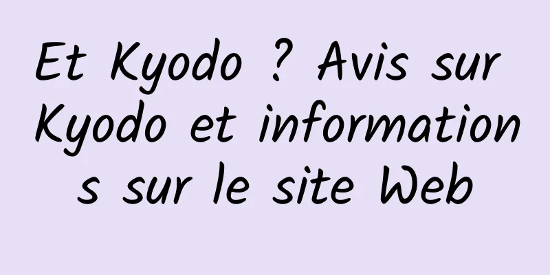 Et Kyodo ? Avis sur Kyodo et informations sur le site Web