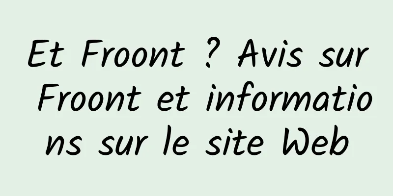 Et Froont ? Avis sur Froont et informations sur le site Web