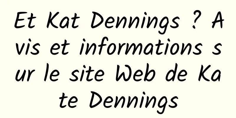 Et Kat Dennings ? Avis et informations sur le site Web de Kate Dennings