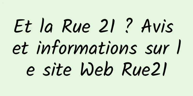 Et la Rue 21 ? Avis et informations sur le site Web Rue21