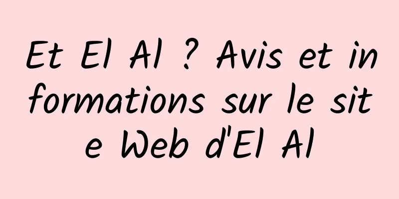 Et El Al ? Avis et informations sur le site Web d'El Al