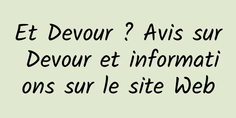 Et Devour ? Avis sur Devour et informations sur le site Web