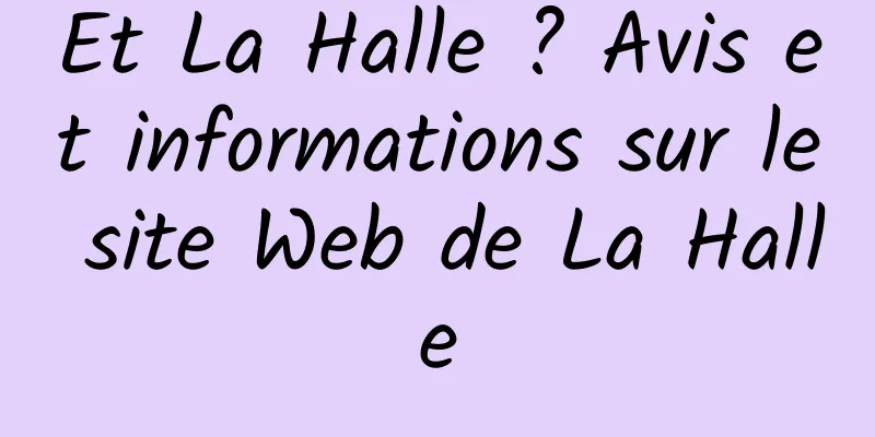Et La Halle ? Avis et informations sur le site Web de La Halle