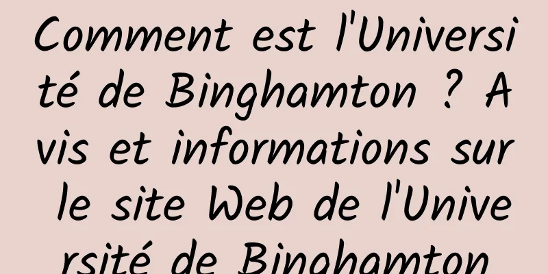 Comment est l'Université de Binghamton ? Avis et informations sur le site Web de l'Université de Binghamton