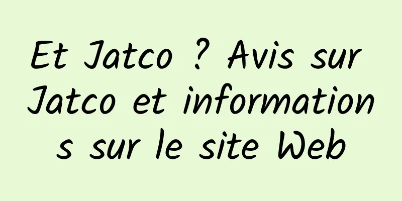Et Jatco ? Avis sur Jatco et informations sur le site Web