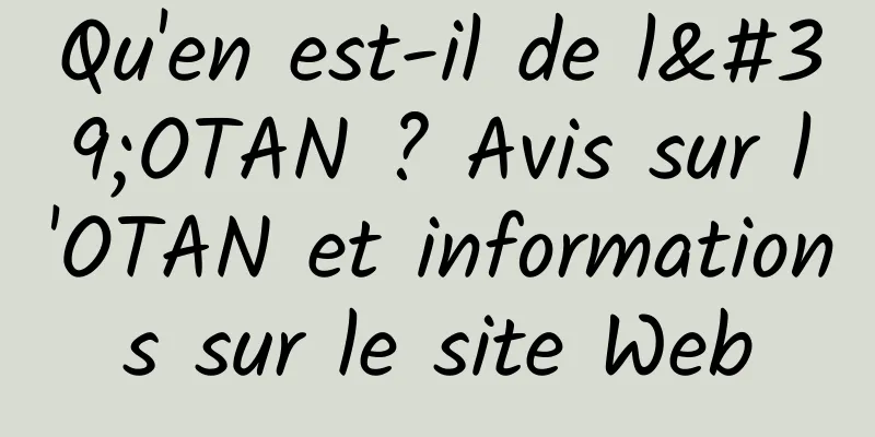 Qu'en est-il de l'OTAN ? Avis sur l'OTAN et informations sur le site Web
