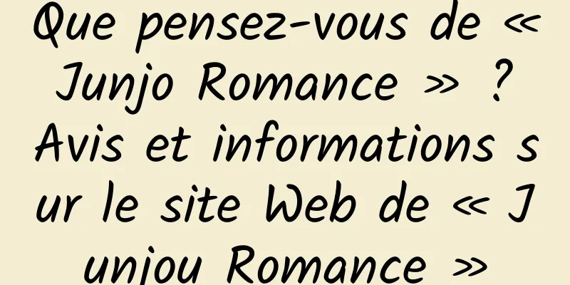 Que pensez-vous de « Junjo Romance » ? Avis et informations sur le site Web de « Junjou Romance »
