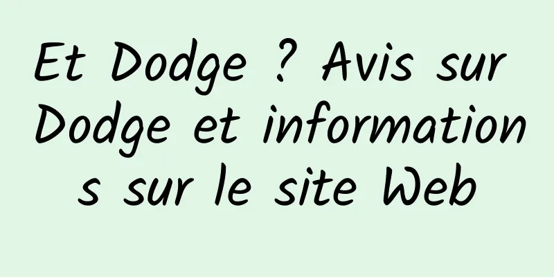 Et Dodge ? Avis sur Dodge et informations sur le site Web