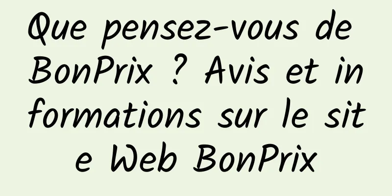 Que pensez-vous de BonPrix ? Avis et informations sur le site Web BonPrix