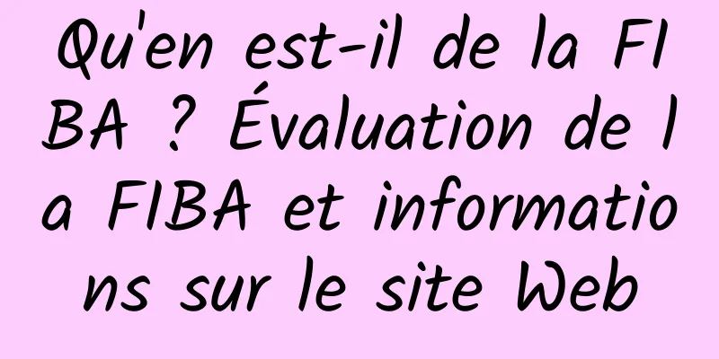 Qu'en est-il de la FIBA ​​? Évaluation de la FIBA ​​et informations sur le site Web