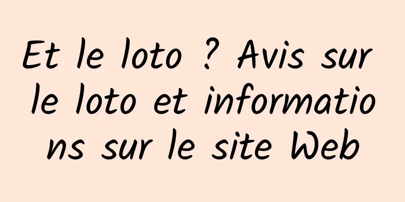 Et le loto ? Avis sur le loto et informations sur le site Web